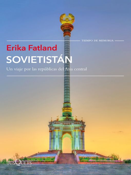 Title details for Sovietistán by Erika Fatland - Available